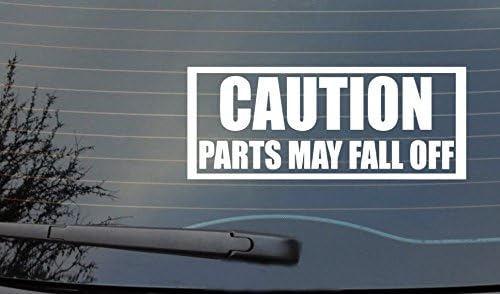 Funny Car Sticker Caution Parts May Fall Off Funny CAR VAN STICKER CAR BOAT WINDOW VINYL DECAL