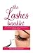 THE LASHES BOOKLET:: A Training Guide on How to Become an Eyelash Expert by Melisa McDermott