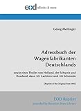 Image de Adressbuch der Wagenfabrikanten Deutschlands: sowie eines Theiles von Holland, der Schweiz und Russland, dann 321 Lackierer und 105 Schmiede [Reprint