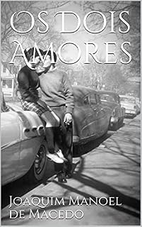 Livro Os Dois Amores