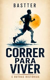 Livro Correr para Viver: e outras histórias