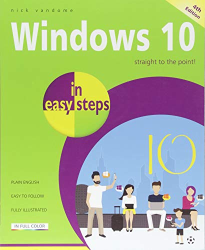 Windows 10 in easy steps: Covers the April 2018 Update Windows 10 in easy steps: Covers the April 2018 Update