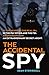 The Accidental Spy by 