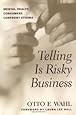 Telling is Risky Business: Mental Health Consumers Confront Stigma