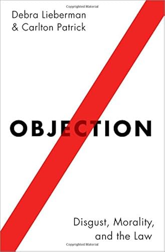 Download Objection: Disgust, Morality, and the Law PDF