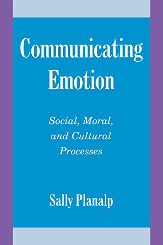 Communicating Emotion: Social, Moral, and Cultural Processes (Studies in Emotion and Social Interact - //medicalbooks.filipinodoctors.org