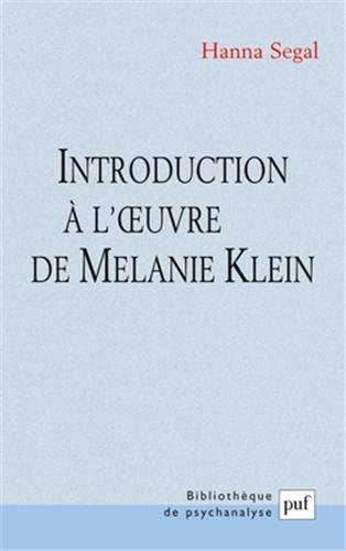 Introduction à l'oeuvre de Mélanie Klein
