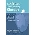 The Great Global Warming Blunder: How Mother Nature Fooled the World's Top Climate Scientists (Encounter Broadsides)