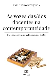 Livro As vozes das/dos docentes na contemporaneidade: ensaiando vivências na humanidade digital