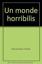 Un  monde horribilis