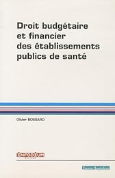 Droit budgétaire et financier des établissements publics de santé