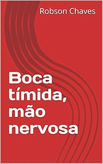 Livro Boca tímida, mão nervosa
