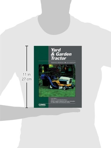 Yard & Garden Tractor: Service Manual (Yard and Garden Tractor Service Manual Vol 1: Single-Cylinder Models) (Clymer Pro Series)