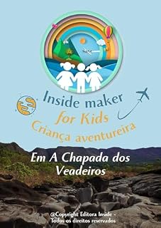 Livro Inside maker for kids: criança aventureira na Chapada dos Veadeiros e suas trilhas (Inside maker for kids no projeto Criança aventureira)