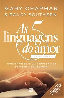 Livro As 5 linguagens do amor para homens: Como expressar um compromisso de amor a sua esposa