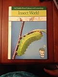 Insect World (A Child's First Library of Learning)