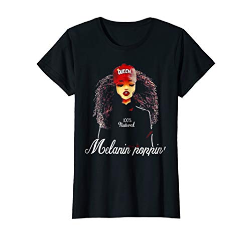Afro Queen Melanin Poppin Natural Black Tshirts For Women