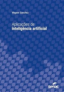 Livro Aplicações de inteligência artificial (Série Universitária)