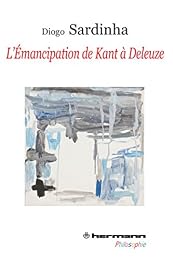 L' émancipation de Kant à Deleuze