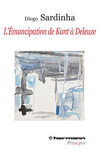L' émancipation de Kant à Deleuze