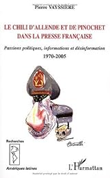 Le  Chili d'Allende et de Pinochet dans la presse française