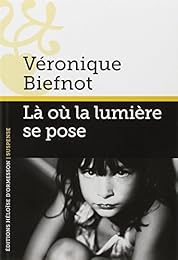 Là où la lumière se pose
