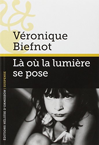 Là où la lumière se pose
