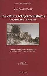 Les  ordres religieux-militaires en Arménie cilicienne