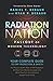 Radiation Nation: Fallout of Modern Technology - Your Complete Guide to EMF Protection & Safety: The by Daniel T. DeBaun, Ryan DeBaun