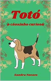 Livro Totó, o cãozinho curioso