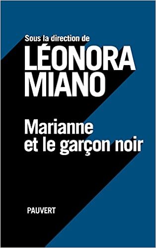 Marianne et le garçon noir (Littérature française) (French Edition), by Amzat Boukari-Yabara Miano. Leonora Marianne et le garçon noir (Littérature française) (French Edition), by Amzat Boukari-Yabara Miano. Leonora