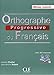 Orthographe progressive du français : Niveau avancé (CD inclus) (French Edition) by 