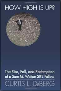 How High Is Up The Rise Fall And Redemption Of A Sam M