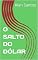 Livro O SALTO DO DÓLAR
