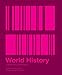 World History: A Short, Visual Introduction (Christianity and the Liberal Arts) by Caitlin Corning, Joseph Novak