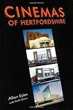 Cinemas of Hertfordshire, Eyles, Allen, 0954218906