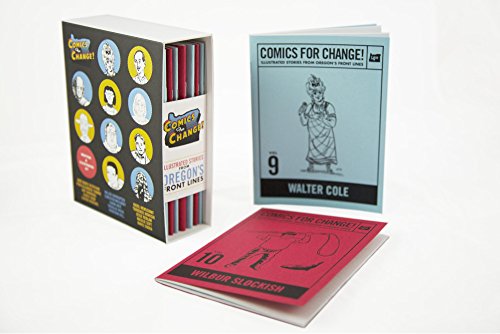 Comics for Change! Illustrated Stories From Oregon's Front Lines