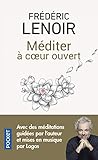 Méditer à coeur ouvert by
