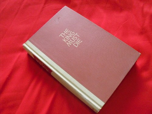 The King Must Die B002L4AU8U Book Cover