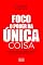 Livro Foco: O poder da única coisa: Encontre o seu propósito e obtenha resultados extraordinários