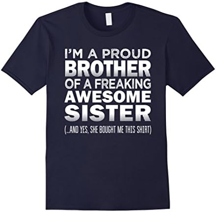 Mens Proud Brother of Freaking Awesome Sister Funny Brother Gift Large Navy
