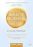 Le guide pratique Miracle Morning (French Edition) by