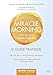 Le guide pratique Miracle Morning (French Edition) by