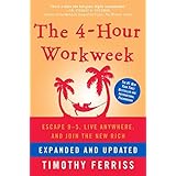 4 Hour Workweek Escape 9 5, Live Anywhere, & Join the New Rich [HC,2009]