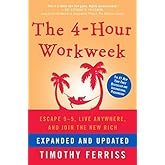 4 Hour Workweek Escape 9 5, Live Anywhere, & Join the New Rich [HC,2009]