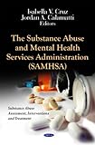The Substance Abuse and Mental Health Services Administration (SAMHSA), Cruz, Isabella V. and Calamatti, Jordan A., 1614703531