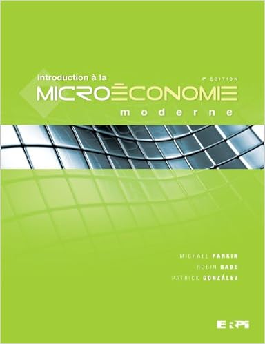 Introduction à La Microéconomie Moderne Michael Parkin - 