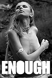 Enough - 9 (B&W Adult Picture Book)