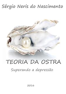 Livro Teoria da Ostra: Superando a depressão