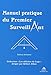 Manuel pratique du Premier Surveillant : Précis d'instruction pour Les Compagnons by